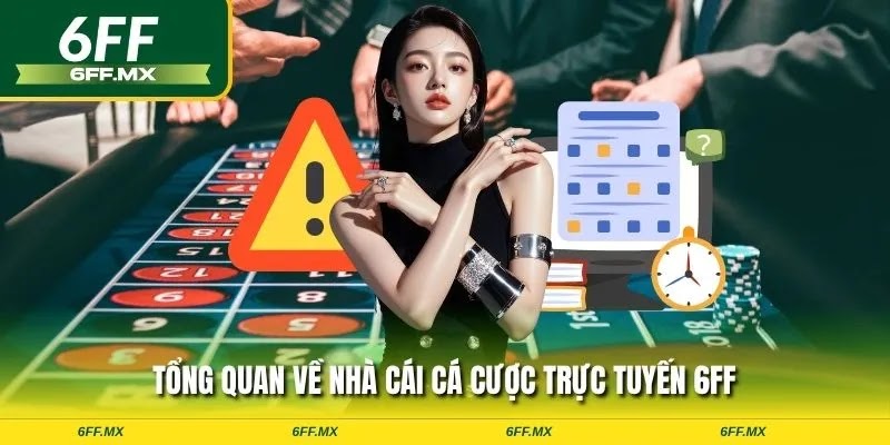 Chính sách miễn trừ trách nhiệm đối với người tham gia tại 6FF 1 Tổng quan về nhà cái cá cược trực tuyến 6FF