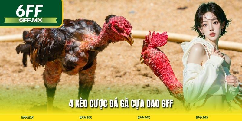 Đá Gà Cựa Dao 6FF - Đấu Trường Kịch Tính & Kinh Nghiệm Soi Kèo Bất Bại 3 4 kèo cược đá gà cựa dao 6FF